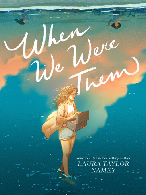 Title details for When We Were Them by Laura Taylor Namey - Available
